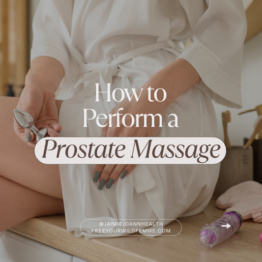 How to Perform a Prostate Massage